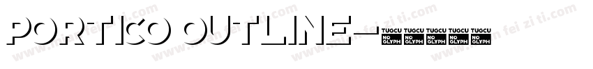 Portico Outline字体转换